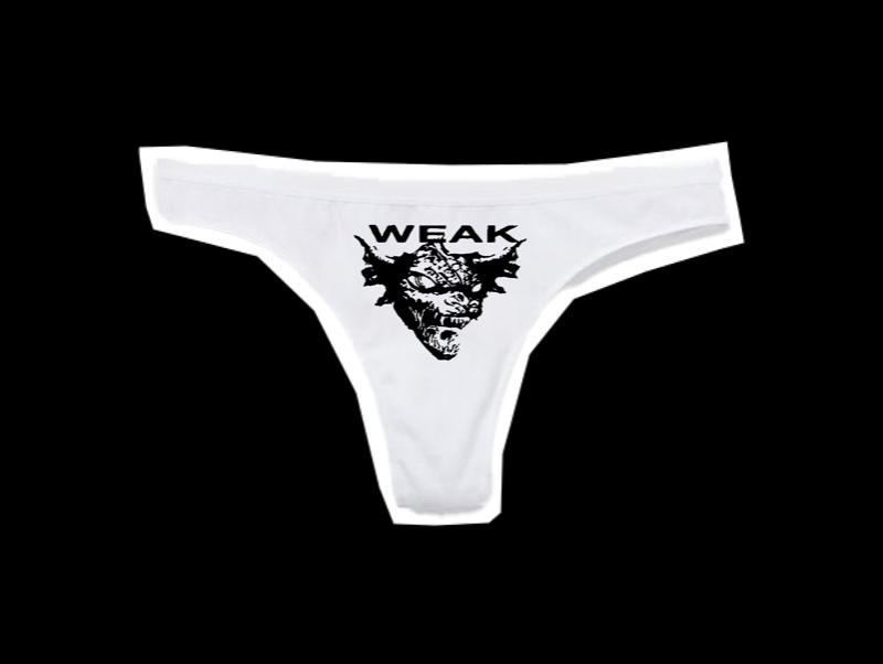 WEAK PANTIES